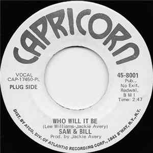 Sam & Bill - Who Will It Be / Things I'd Do FLAC album