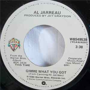 Al Jarreau - Gimme What You Got / Spain (I Can Recall) FLAC album
