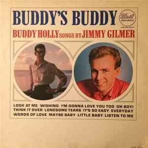 Jimmy Gilmer - Buddy's Buddy (Buddy Holly Songs By Jimmy Gilmer) FLAC album