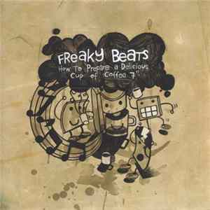 Freaky Beats - How To Prepare A Delicious Cup Of Coffee FLAC album