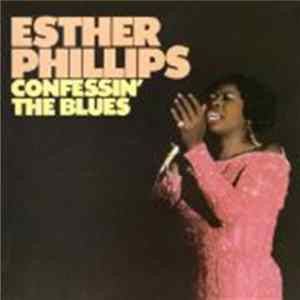 Esther Phillips - Confessin' The Blues FLAC album