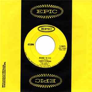 Three's A Crowd - Bound To Fly FLAC album
