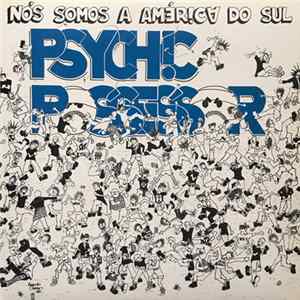 Psychic Possessor - Nós Somos A América Do Sul FLAC album