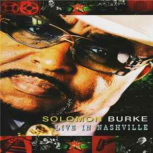 Solomon Burke - Live In Nashville FLAC album