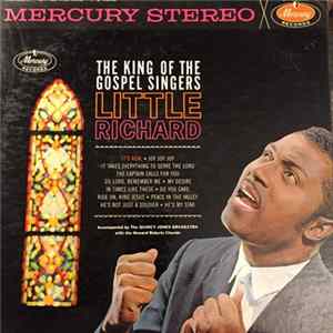 Little Richard Accompanied By The Quincy Jones Orchestra With The Howard Roberts Chorale - The King Of The Gospel Singers: Little Richard FLAC album