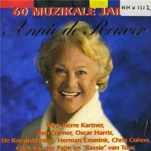 Annie de Reuver - 60 Muzikale Jaren Met Annie de Reuver FLAC album