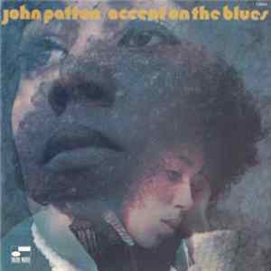 John Patton - Accent On The Blues FLAC album
