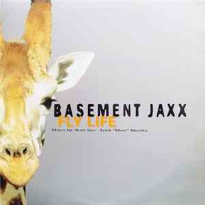 Basement Jaxx - Fly Life FLAC album
