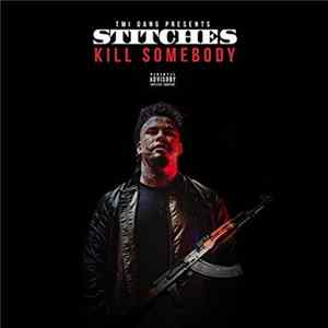 Stitches - Kill Somebody FLAC album