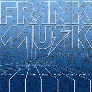 Frankmusik - Fast As I Can FLAC album