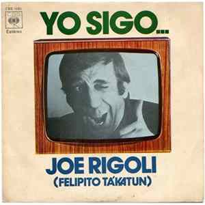 Joe Rigoli (Felipito Tákatun) - Yo Sigo... FLAC album