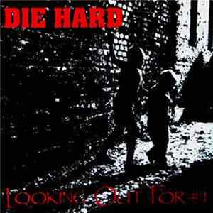 Die Hard - Looking Out For # 1 FLAC album