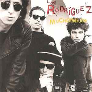 Los Rodriguez - Mucho Mejor FLAC album