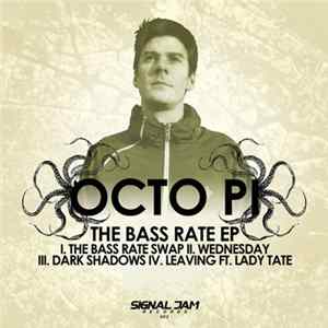 Octo Pi - The Bass Rate EP FLAC album