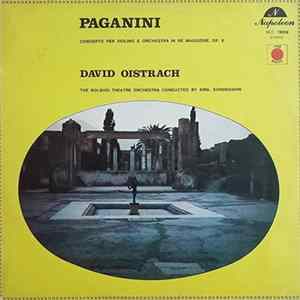 David Oistrach - Paganini - The Bolshoi Theatre Orchestra Conducted By Kiril Kondrashin - Concerto Per Violino E Orchestra In Re Maggiore, Op. 6 FLAC album