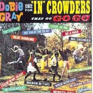 Dobie Gray - Sings For "In" Crowders That Go "Go-Go" FLAC album
