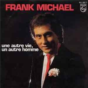 Frank Michael - Une Autre Vie, Un Autre Homme FLAC album