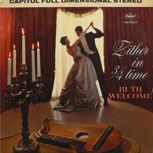 Ruth Welcome - Zither In 3/4 Time FLAC album