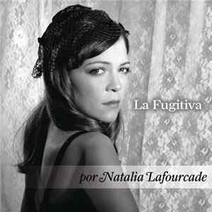 Natalia Lafourcade - La Fugitiva FLAC album