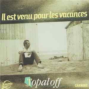 Patrick Topaloff - Il Est Venu Pour Les Vacances FLAC album