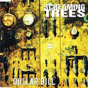 Screaming Trees - Dollar Bill FLAC album