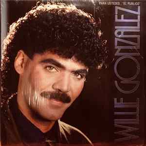 Willie Gonzalez - Para Ustedes... El Publico FLAC album