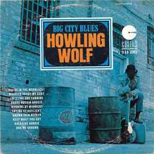 Howling Wolf - Big City Blues FLAC album