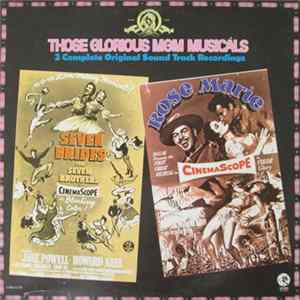 Various - Those Glorious MGM Musicals - Seven Brides For Seven Brothers - Rose Marie FLAC album