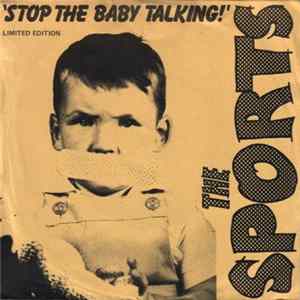 The Sports - Stop The Baby Talking FLAC album