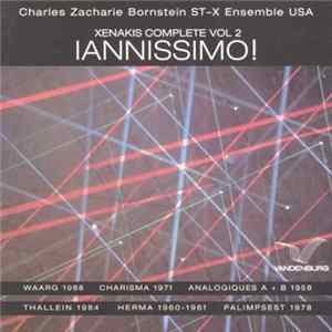 Xenakis / Charles Zacharie Bornstein, ST-X Ensemble Xenakis USA - Iannissimo! (Xenakis Complete Vol 2) FLAC album