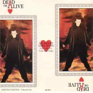 Dead Or Alive - My Heart Goes Bang (Get Me To The Doctor) FLAC album