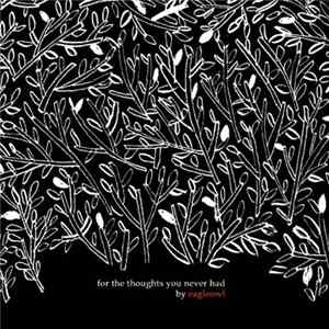 Eagleowl - For The Thoughts You Never Had EP FLAC album