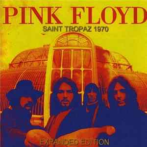 Pink Floyd - Saint Tropaz 1970 (Expanded Edition) FLAC album