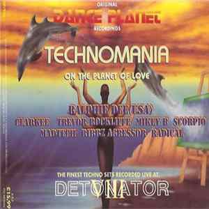 Various - Live At Detonator VIII / Technomania On The Planet Of Love FLAC album