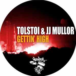 Tolstoi & JJ Mullor - Gettin' High FLAC album