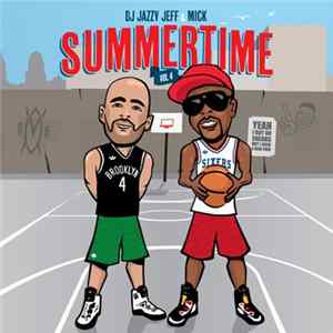DJ Jazzy Jeff & MICK - Summertime Vol. 4 FLAC album