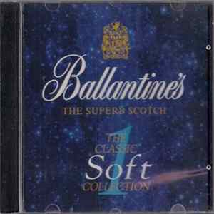 Various - Ballantine's - The Classic Soft Collection 1 FLAC album