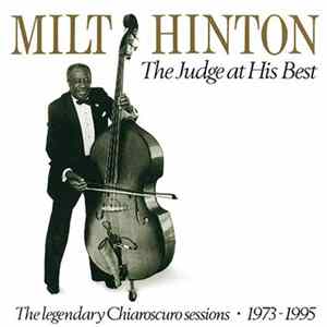 Milt Hinton - The Judge At His Best: The Legendary Chiaroscuro Sessions 1973-1995 FLAC album