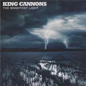 King Cannons - The Brightest Light FLAC album