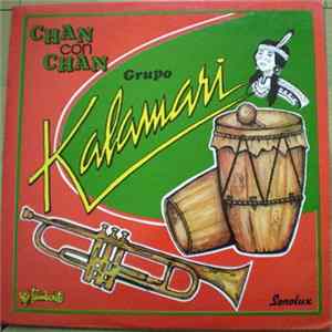 Grupo Kalamari - Chan Con Chan FLAC album