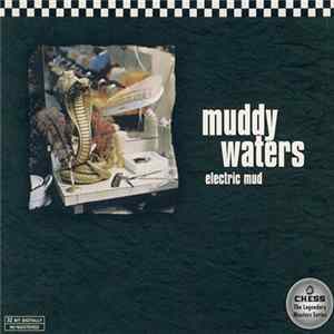 Muddy Waters - Electric Mud FLAC album