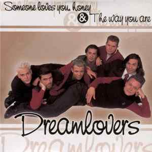 Dreamlovers - Someone Loves You Honey & The Way You Are FLAC album