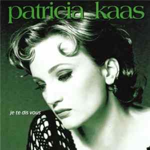Patricia Kaas - Je Te Dis Vous FLAC album