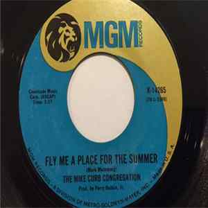 The Mike Curb Congregation - Fly Me A Place For The Summer / Sweet Gingerbread Man FLAC album