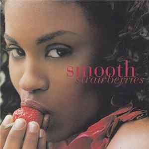Smooth - Strawberries FLAC album