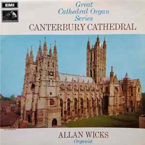 Allan Wicks - Canterbury Cathedral FLAC album