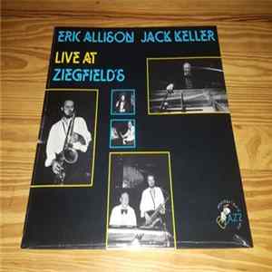 Eric Allison, Jack Keller - Live At Ziegfields FLAC album
