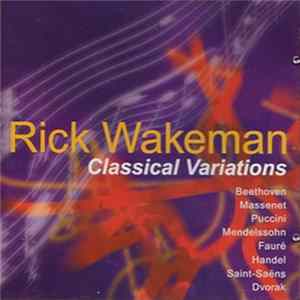Rick Wakeman - Classical Variations FLAC album