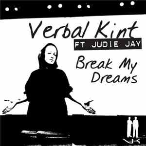 Verbal Kint Ft Judie Jay - Break My Dreams FLAC album
