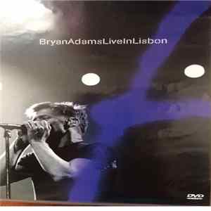 Bryan Adams - Live In Lisbon FLAC album